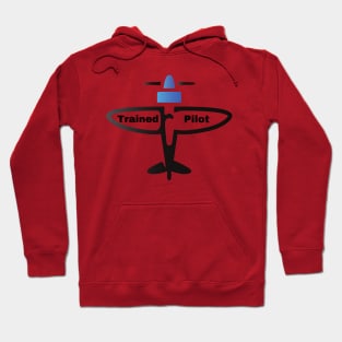 Trained Pilot Design Hoodie